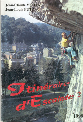 Topo Itinéraires d' Escalades n° 2 - 1999 Topo Itinéraires d' Escalades n° 2 - 1999