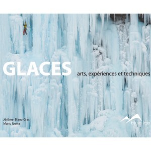 Glaces - art, expériences et techniques