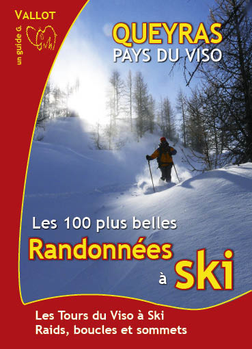 Queyras Pays du Viso - les 100 plus belles randonnées à ski
