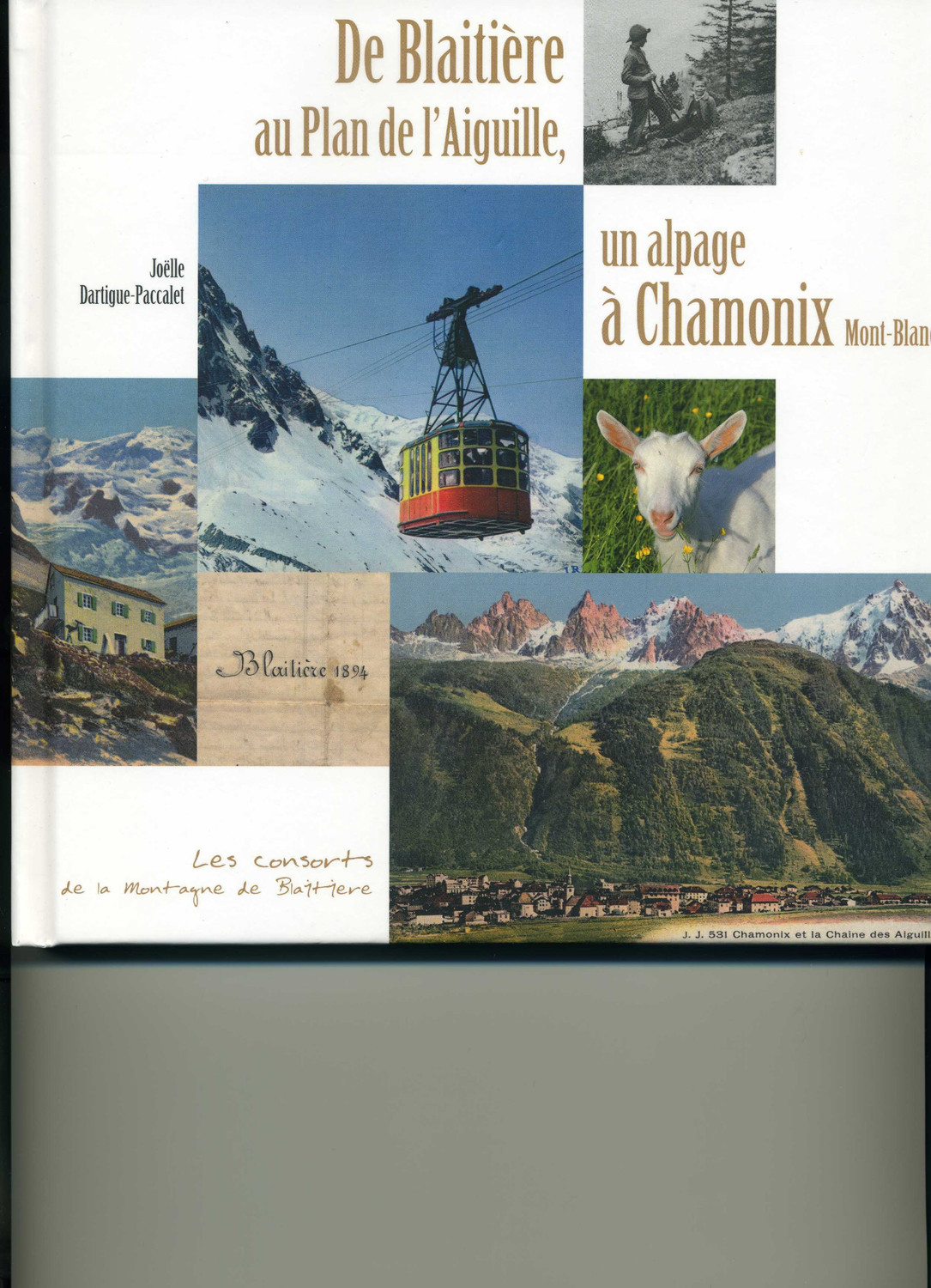De Blaitière au Plan de l'Aiguille un alpage à Chamonix Mont-Blanc