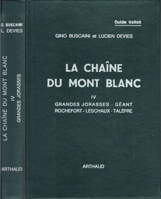 La chaîne du Mont Blanc, Guide Vallot : tome IV (1979)