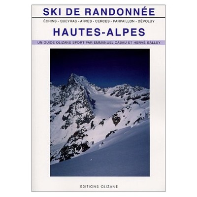 Queyras Ski de randonnée Hautes-Alpes : Arves Dévoluy Cerces Parpaillon Ecrins 